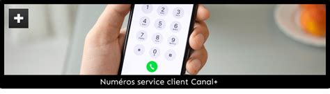 service client canal|service client canal numéro gratuit.